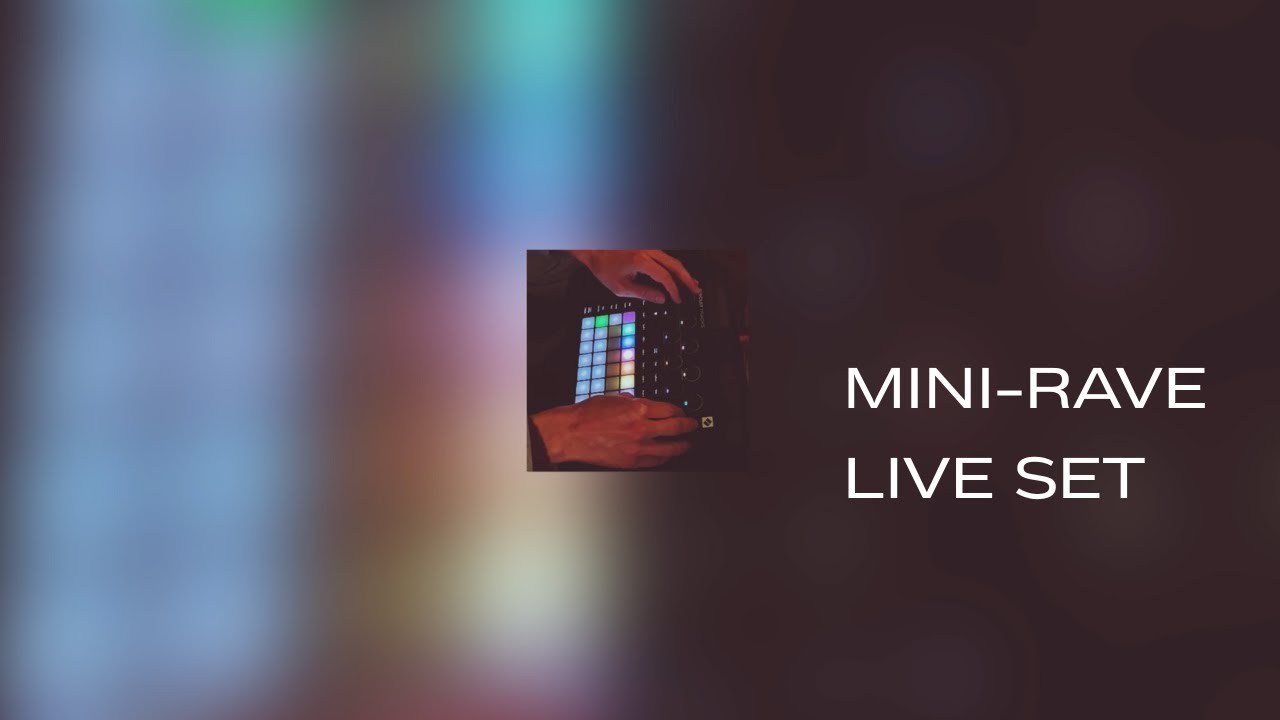 Mini Rave Live Set