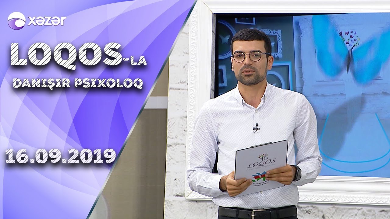 Loqos-la danışır psixoloq 16.09.2019