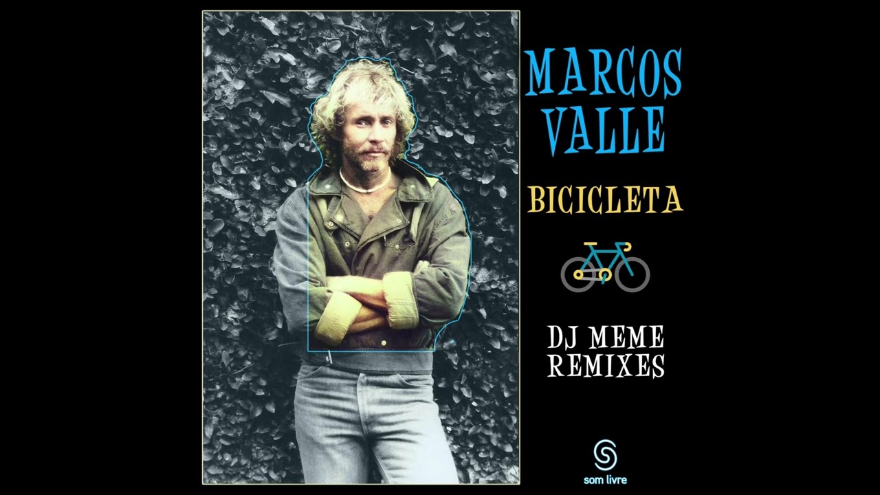 Marcos Valle - Bicicleta (DJ Meme Boogie Nights Mix)