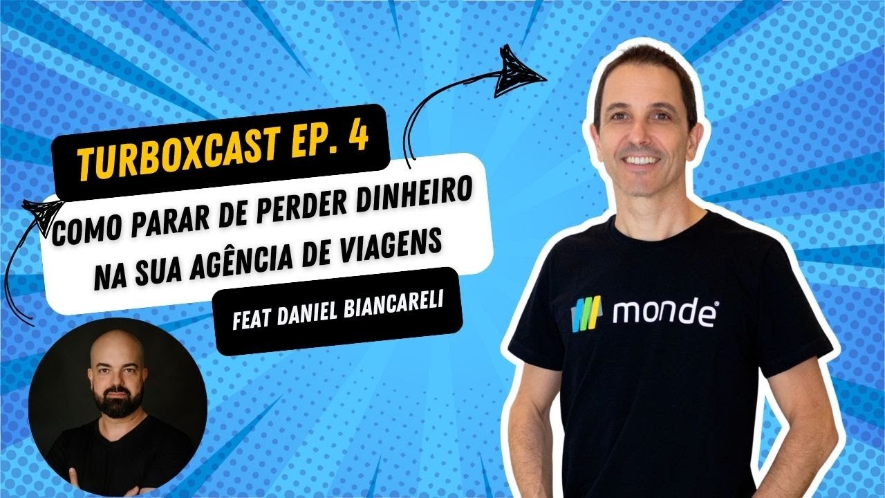 TurboxCast Ep.4 - Como Parar de Perder Dinheiro na sua Agência de Viagens (feat Daniel Biancareli)