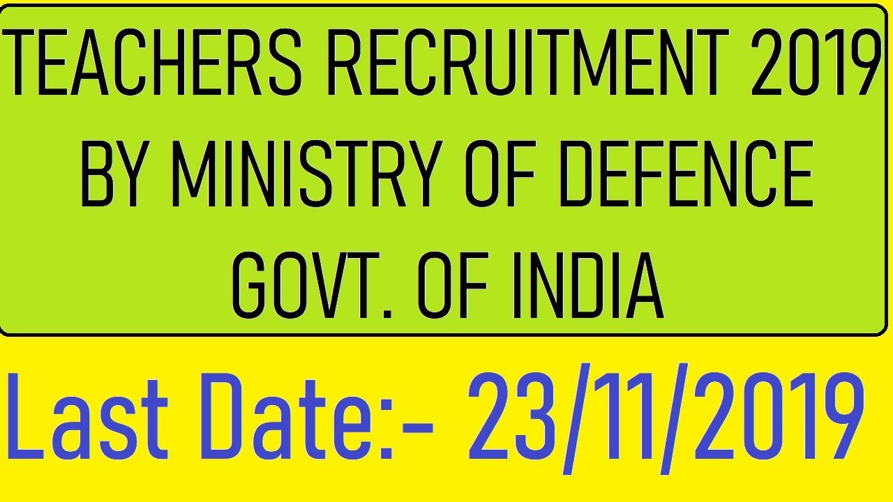 PRT, TGT Teachers Recruitment 2019 by Ministry of Defence, Government of INDIA