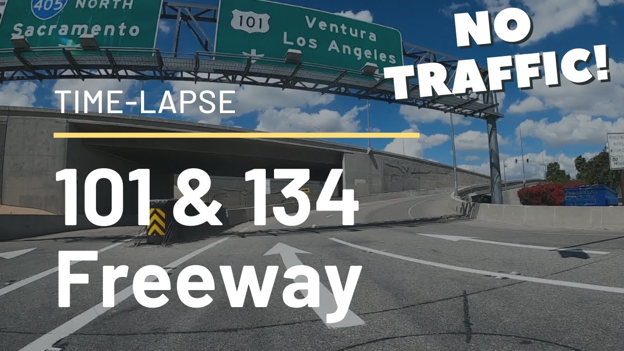❓NO TRAFFIC IN LOS ANGELES ● 101 & 134 Freeway● Time-Lapse【4K]