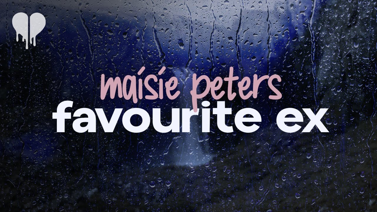 maisie peters - favourite ex (lyrics)