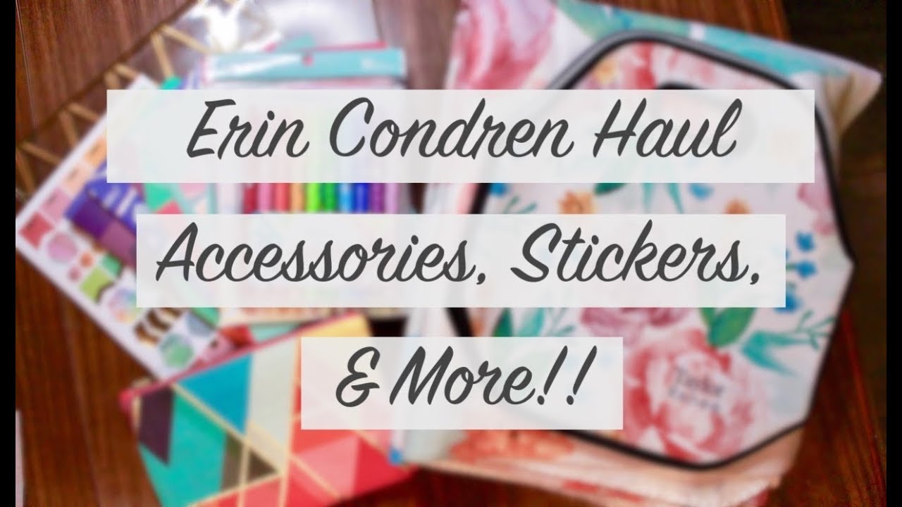 ERIN CONDREN HAUL | Accessories, Stickers, & Other Exciting Goodies!!