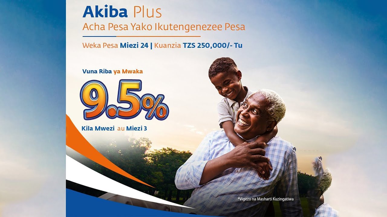 NMB WAJA NA AKIBA PLUS UNAWEZA KUVUNA RIBA YA MWAKA ASILIMIA 9.5% KILA MWEZI AU MIEZI 3