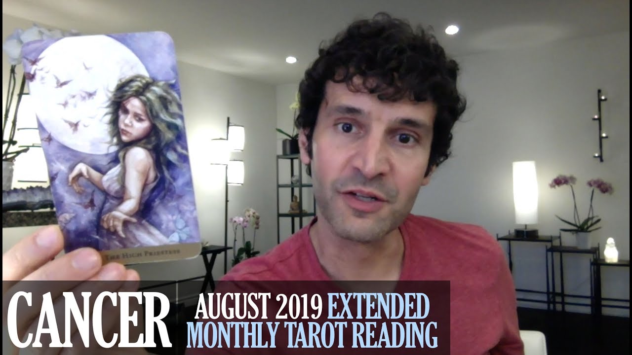 CANCER August 2019 Extended Monthly Intuitive Tarot Reading by Nicholas Ashbaugh