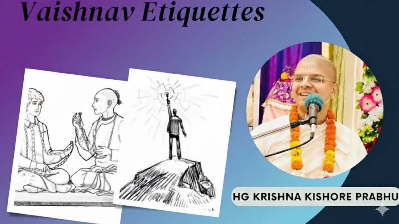 Vaishnav Sadachar || His Grace Krishna kishore prabhu || Iskcon Guna