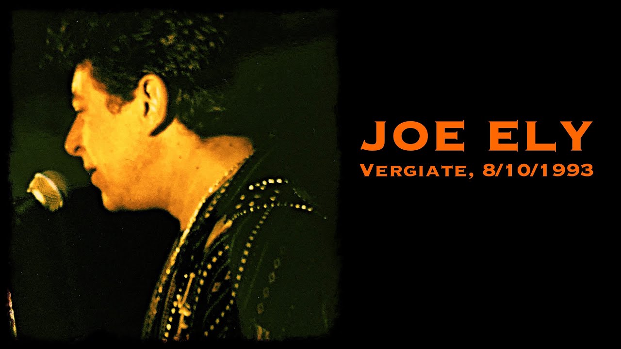 JOE ELY - Vergiate, 8/10/1993  (full audio - master tape)