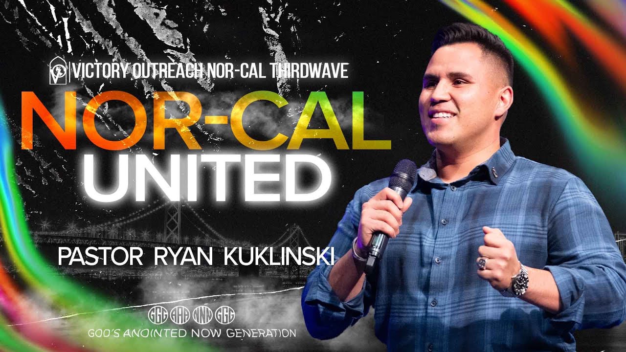 NorCal Unites Service | Pastor Ryan Kuklinski