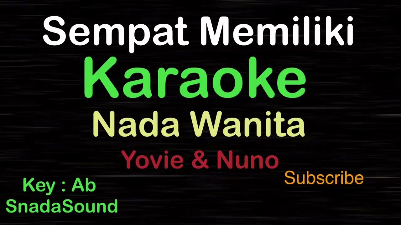 SEMPAT MEMILIKI-Yovie & Nuno |KARAOKE NADA WANITA ​⁠ -Female-Cewek-Perempuan@UcokkuYasir