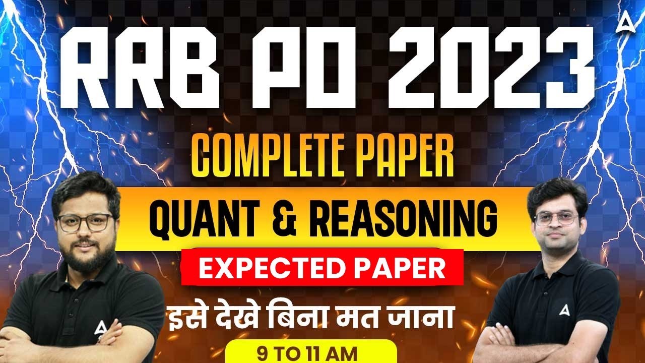RRB PO 2023 Expected Paper Analysis: Quant & Reasoning | RRB PO Most Expected Questions