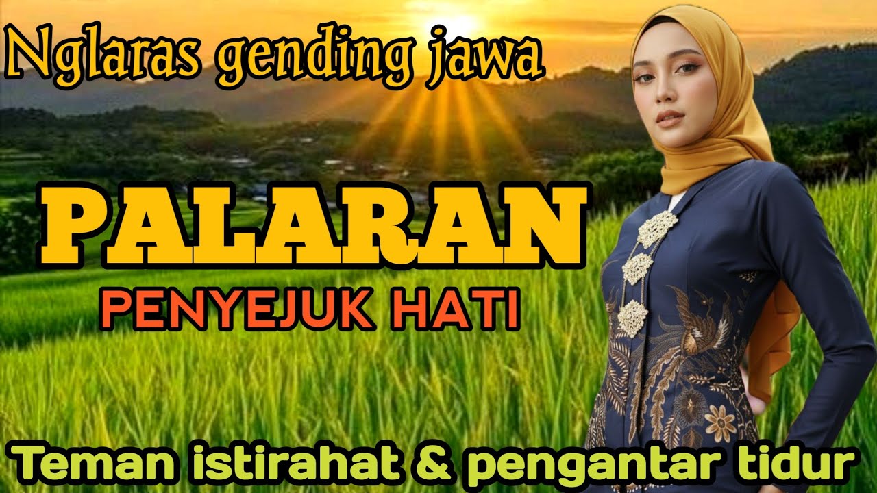 GENDING JAWA _ PALARAN PENYEJUK HATI _||UYON UYON GENDING KLASIK TEMAN ISTIRAHAT & PENGANTAR TIDUR‼️