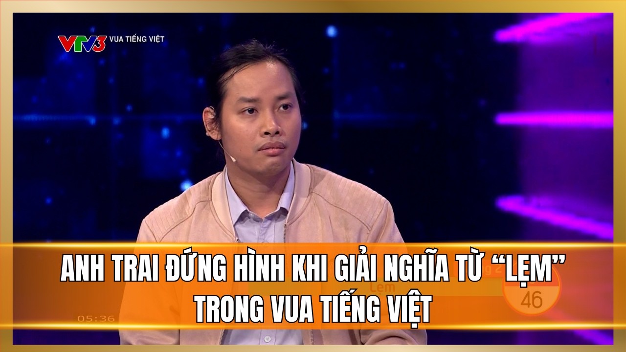 Anh trai đứng hình khi giải nghĩa từ 