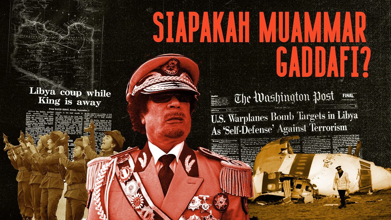 Siapakah Muammar Gaddafi? | Diktator atau Pejuang Anti-Imperialisme