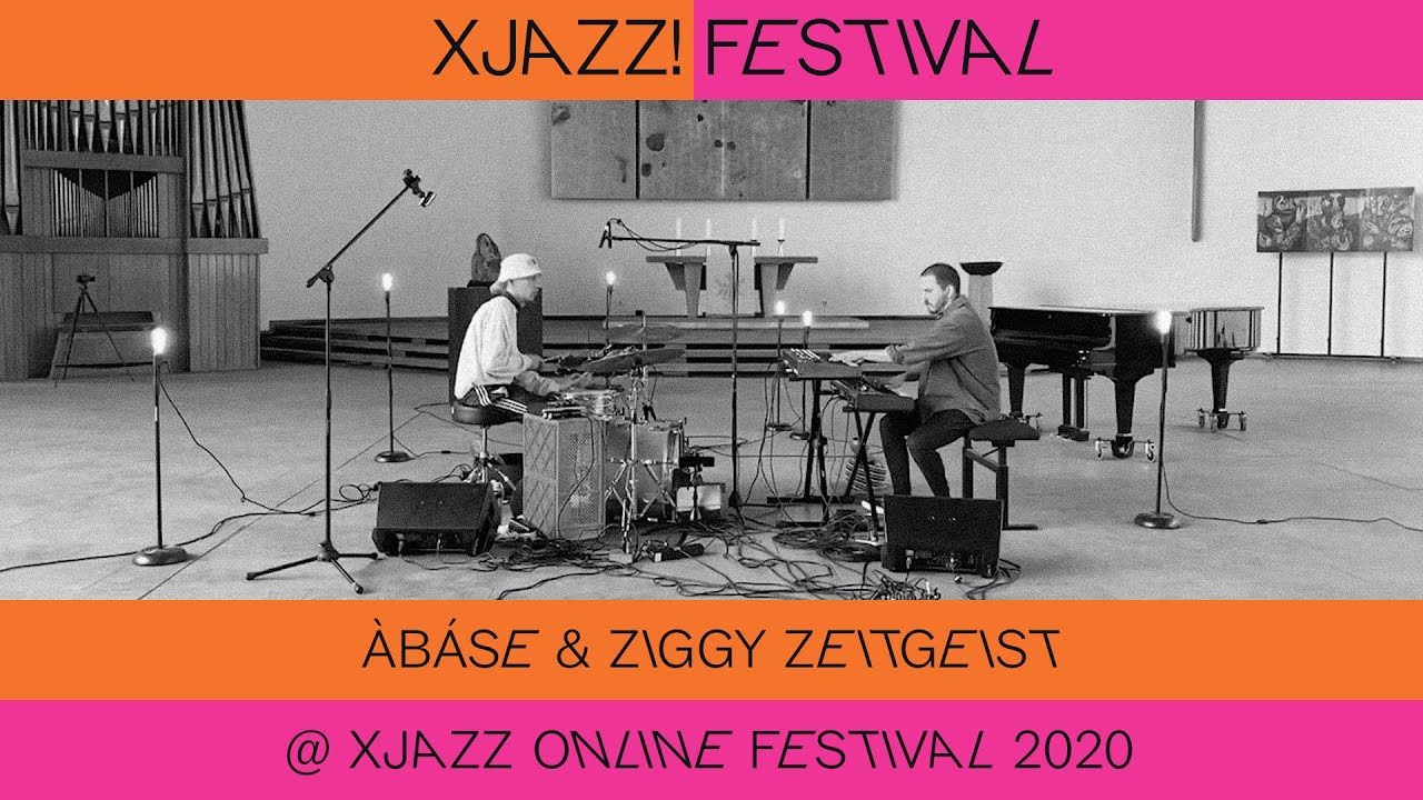 Àbáse & Ziggy Zeitgeist @ XJAZZ online Festival 2020