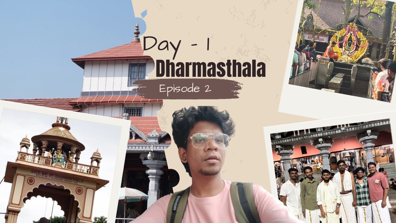 Day 1 Episode - 2 | Exploring Dharmasthala Temple & Sowthadka Shree Mahaganapati Temple |