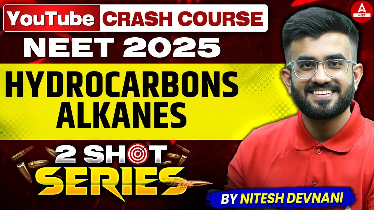 Hydrocarbons Alkanes Class 11| NEET 2025 Crash Course | 2 SHOT Series | Nitesh Devnani Sir