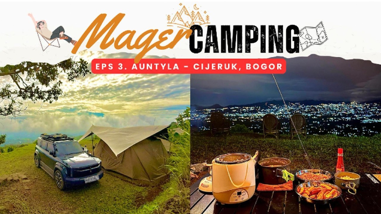 #3 BEST VIEW !! NUNGGU NYA SAMPE 2 BULAN😂, Camping di Auntyla Camp Cijeruk Bogor Pakai Mobil Listrik