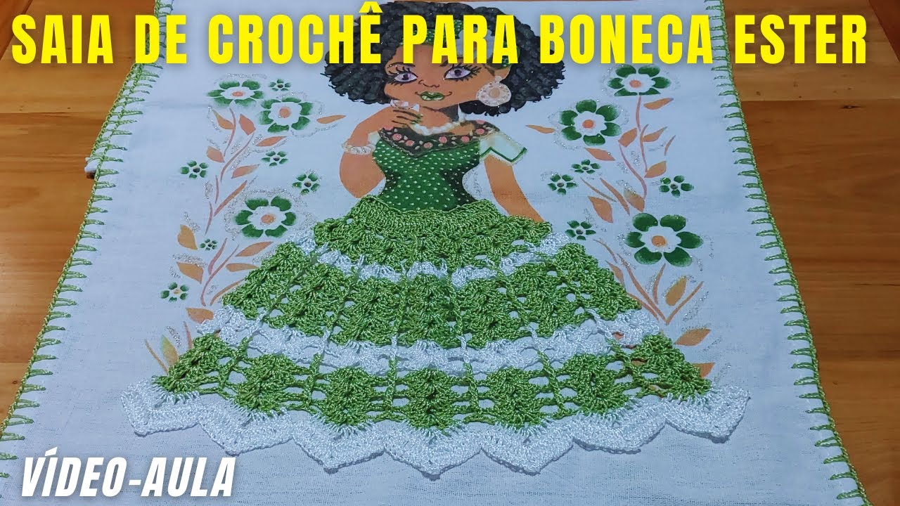 SAIA DE CROCHÊ PARA BONECA DE PANO DE PRATO / Boneca Ester