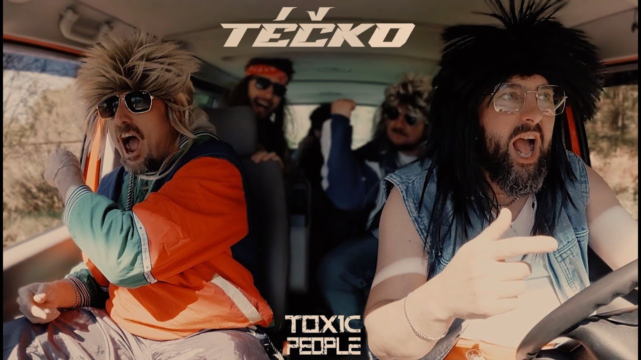TOXIC PEOPLE - T&eacute;čko (official video)
