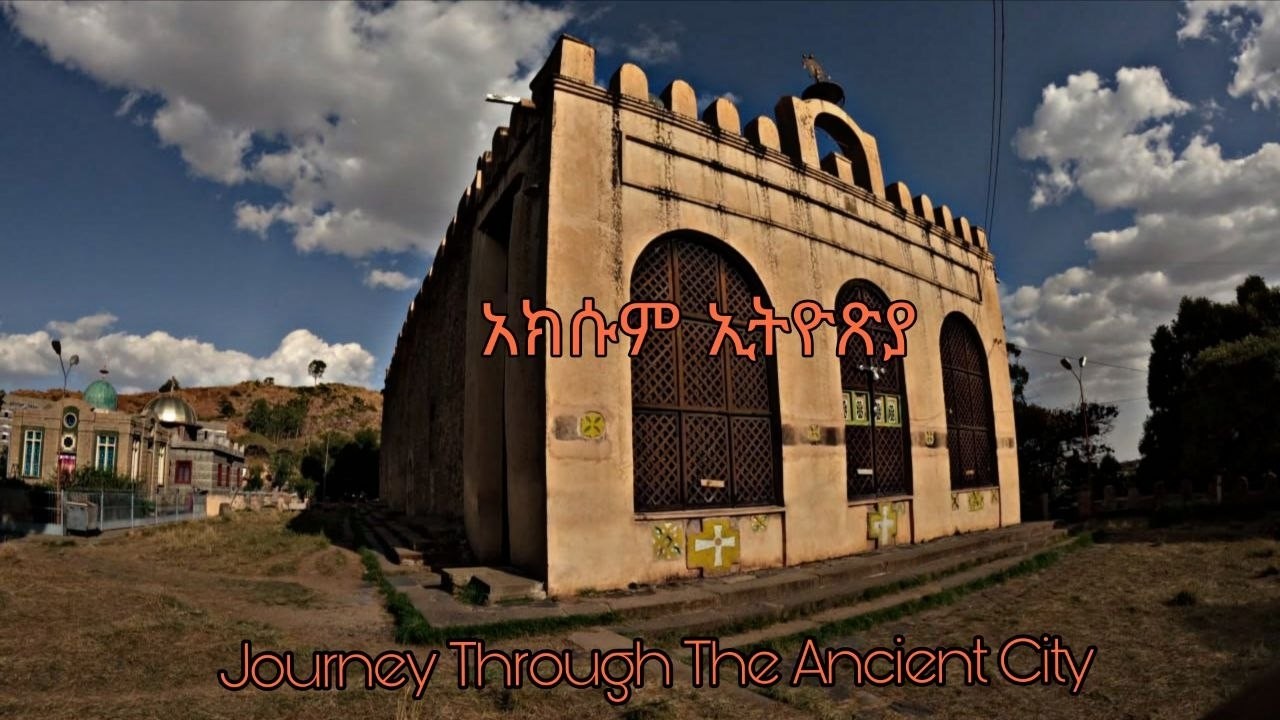 Axum, Ethiopia: Journey Through the Ancient City / ጥንታዊቷን ከተማ አክሱም በኢትዮጲያ ምድር
