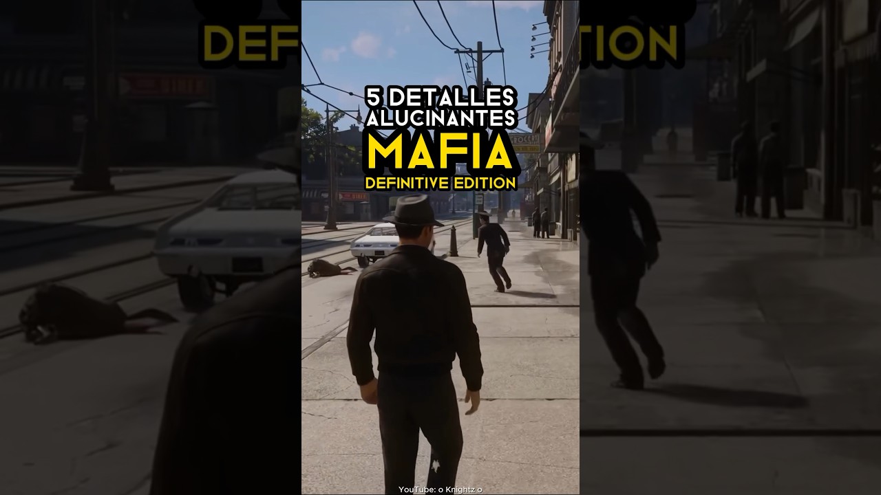5 DETALLES ALUCINANTES DE MAFIA: DEFINITIVE EDITION #Mafia #MafiaDefinitiveEdition