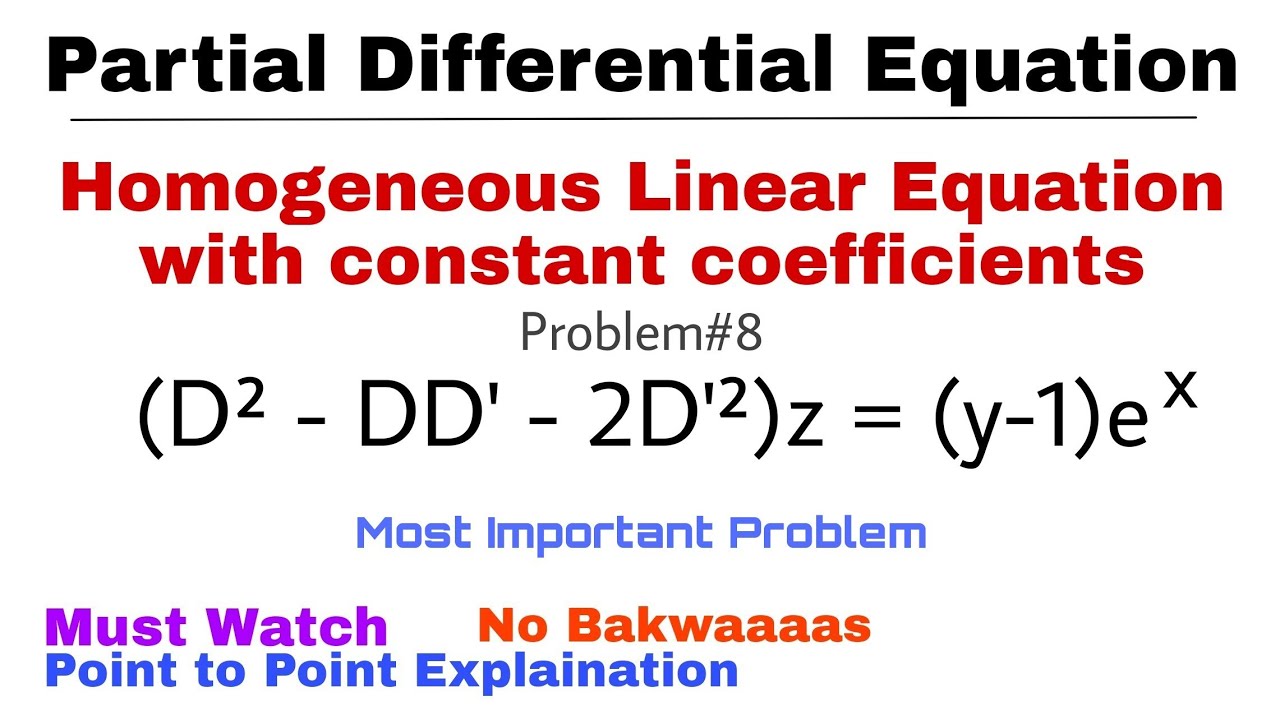 26. Homogeneous Linear Equation | Problem#8 | Complete Concept | Most Important Problem | PDE