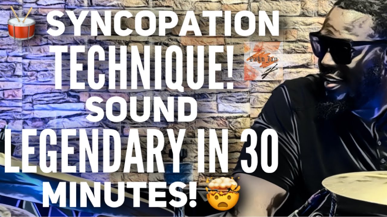 Mastering Syncopation: Sound Like a Pro Drummer in 30 minutes!