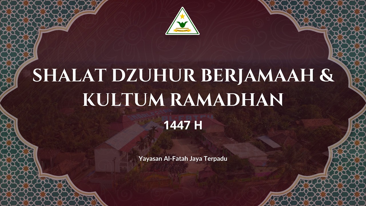 Shalat Dzuhur Berjamaah & Kultum Ramadhan 1447 H