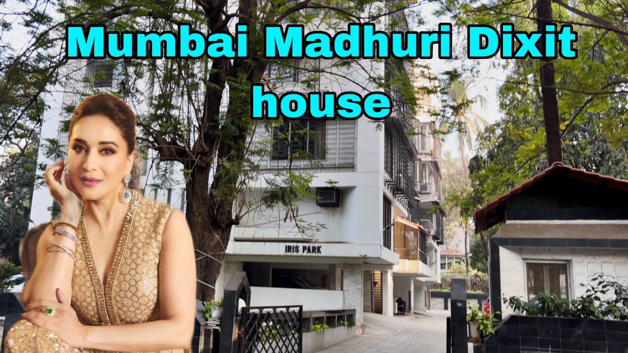 Mumbai Madhuri Dixit house and All ACTORS ACTRESSES HOUSE'S LIVING AROUND MUMBAI