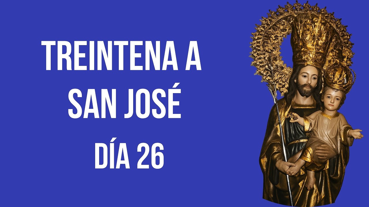 TREINTENA A SAN JOSÉ DIA 26