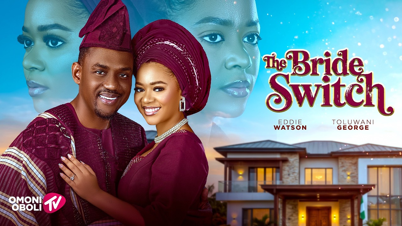 THE BRIDE SWITCH - Nigerian Movies 2026 Latest Full Movies