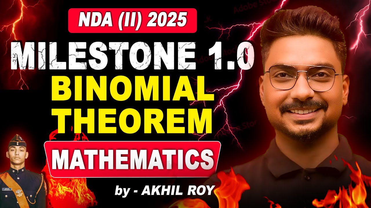 Binomial Theorem One Shot for NDA II 2025 | Milestone Batch | Akhil Sir LIVE #nda #maths