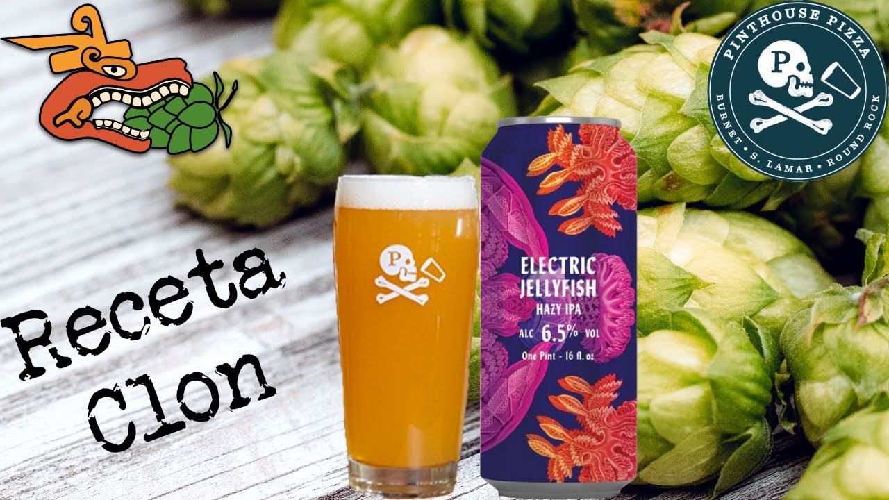 Receta Clon de Cerveza Pinthouse Electric Jellyfish (Hazy IPA)