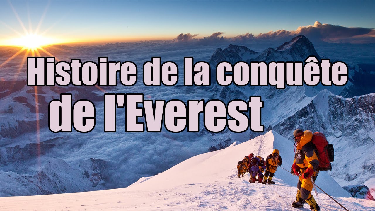 L'histoire de la conquête de l'Everest