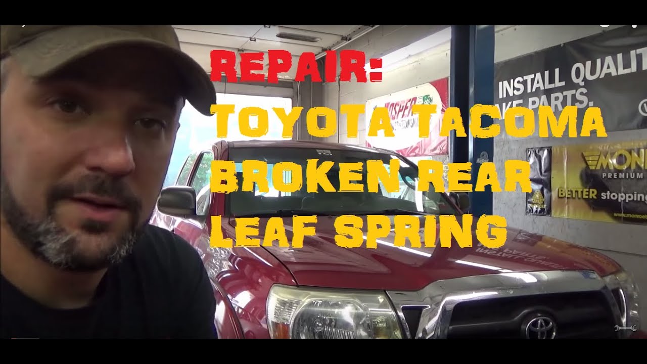 Замена сломанной задней листовой рессоры — Toyota Tacoma