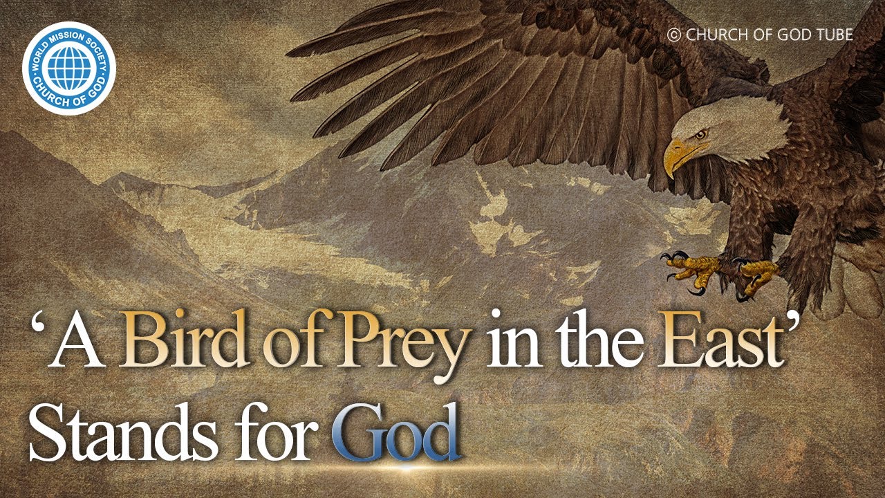 The Parable of the ‘Bird of Prey in the East,’ Which Christ Ahnsahnghong Taught, Church of God