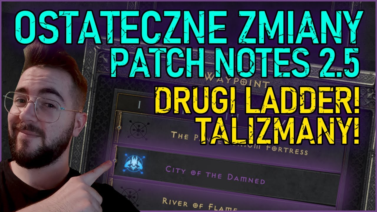 OSTATECZNE PATCH NOTES 2.5! *ZMIANY W TALIZMANACH, DRUGI LADDER, TERROR ZONES* DIABLO 2: RESURRECTED