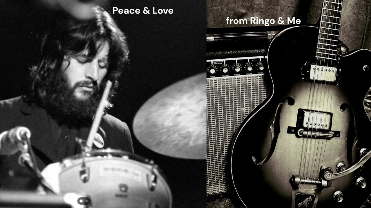 Peace & Love, Me & Ringo