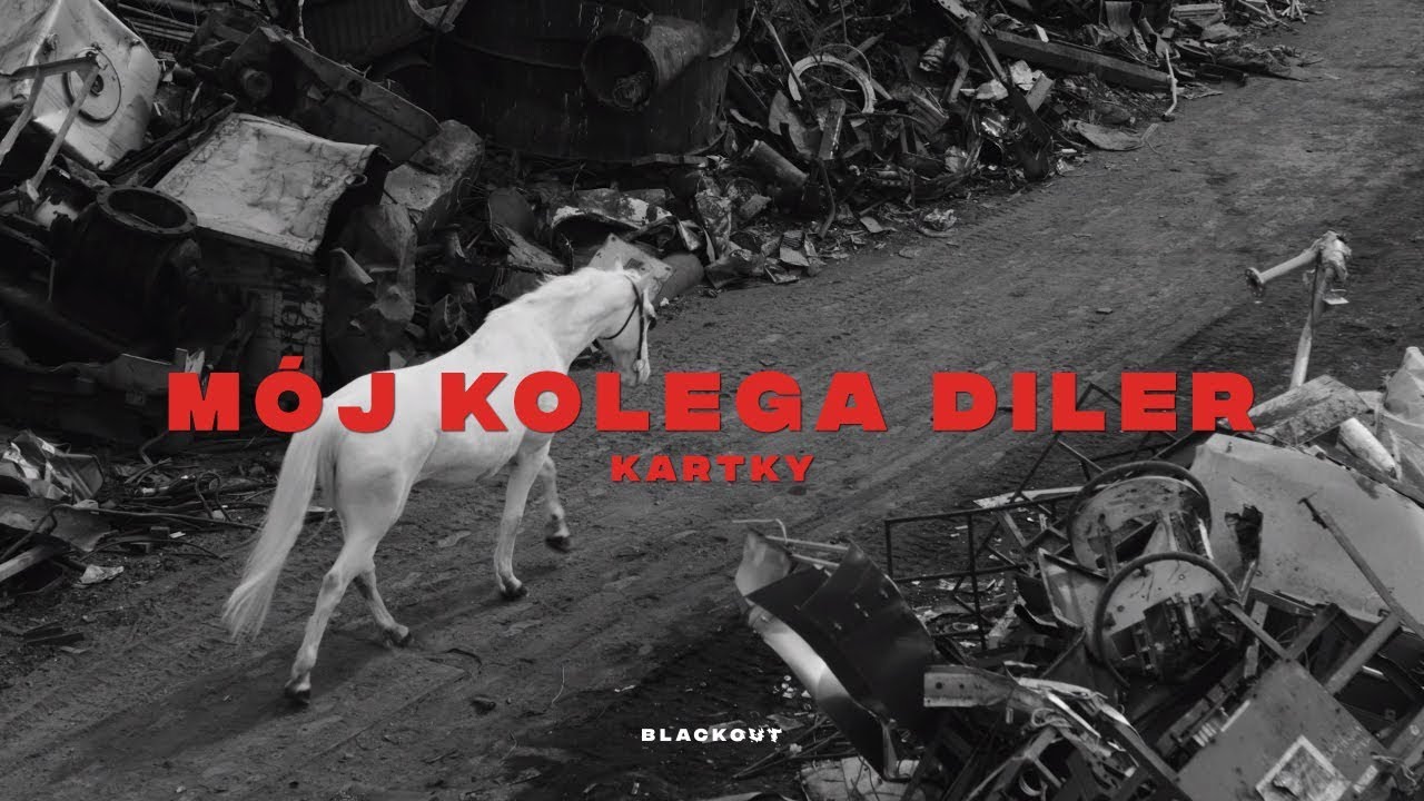 Kartky - M&oacute;j kolega diler (prod. NoTime)