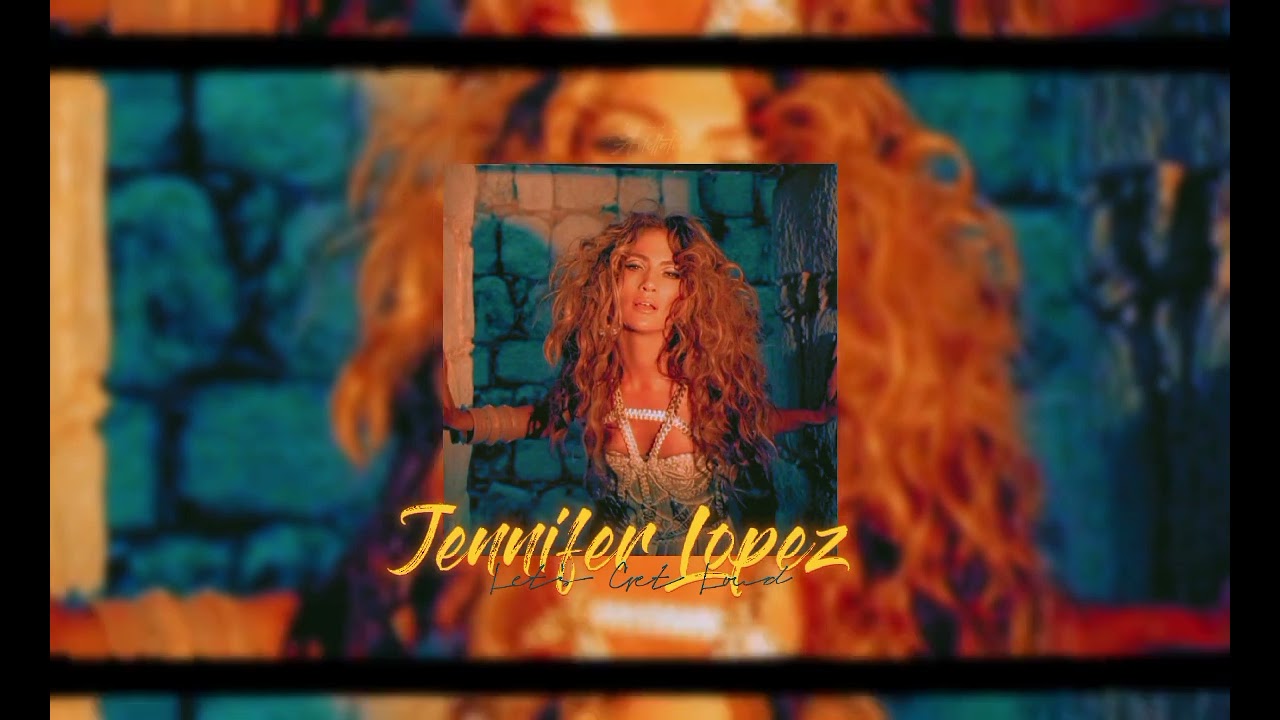 Jennifer Lopez - Let's Get Loud (slowed + reverb)