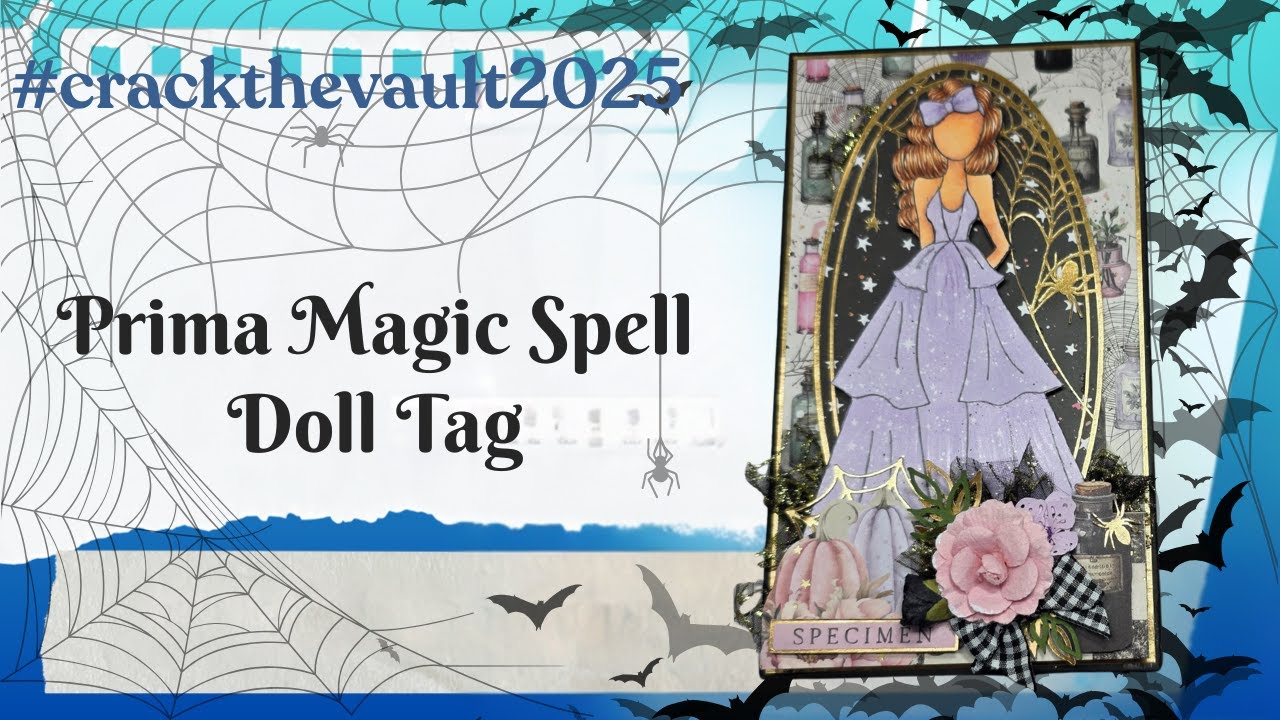 #crackthevaultcollab2025 | Prima Magic Spell Doll Tag