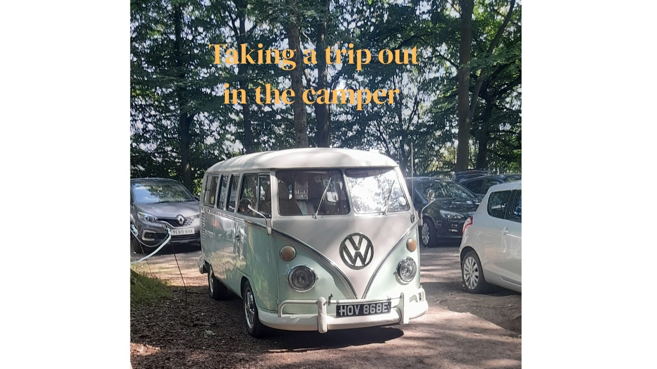 Taking a trip out in the camper,