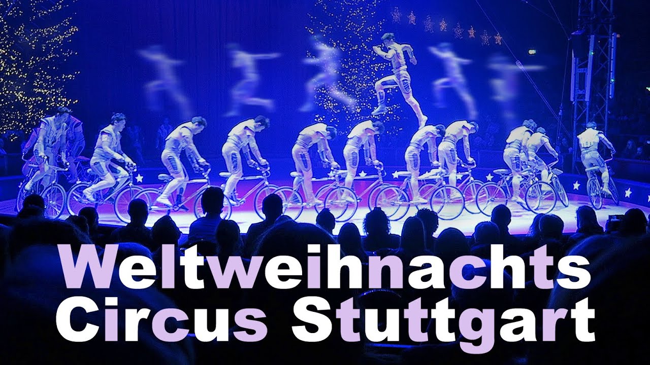 Weltweihnachts Circus 2024/25 in Stuttgart