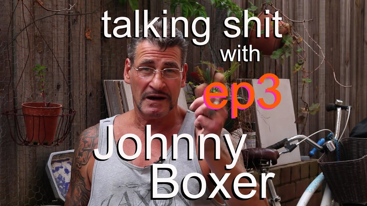 talking shit with Johnny Boxer - ep3 - vaginas, shaved or furry?