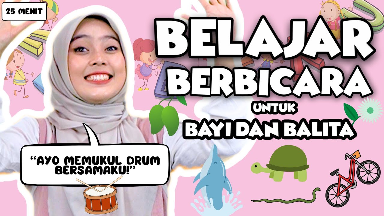 Video Belajar Untuk Balita - Melatih Motorik, Belajar Bicara, Mengenal Kata, Lagu Interaktif Balita