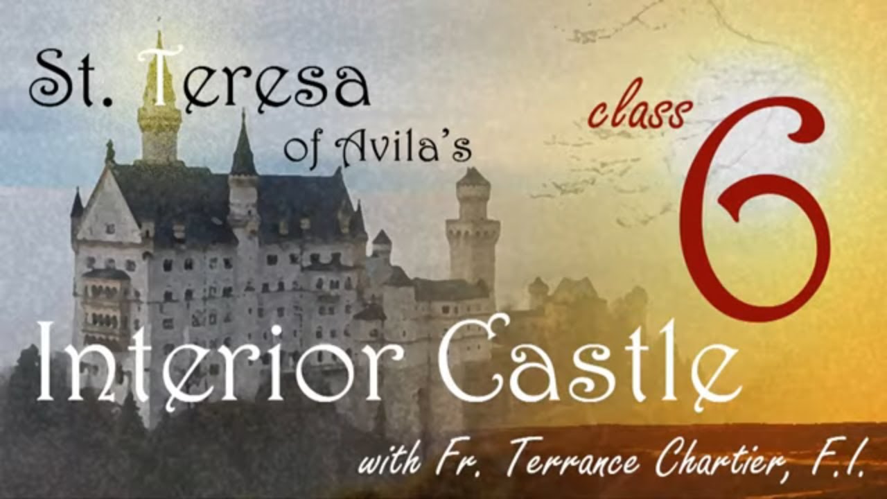 #6 - The Devil & St. Teresa, part 1, The Interior Castle