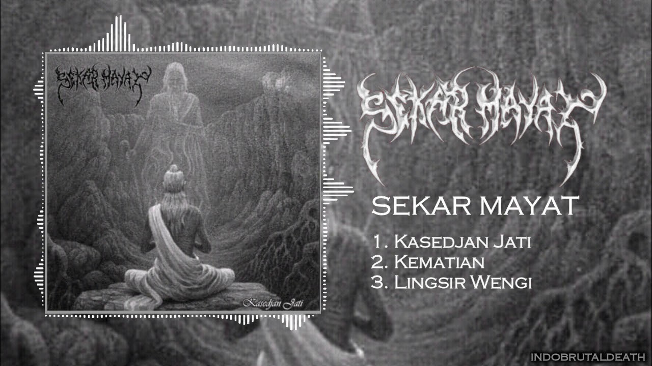 SEKAR MAYAT - Kasedjan Jati (EP 2011) FULL