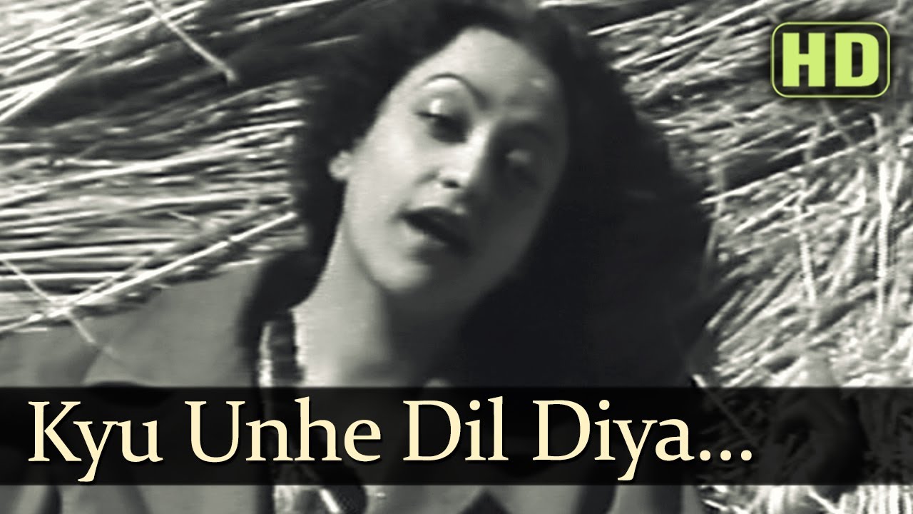 Kyun Unhe Dil Diya (HD) - Anokhi Ada Songs - Surendra - Naseem Banoo - Shamshad Begum