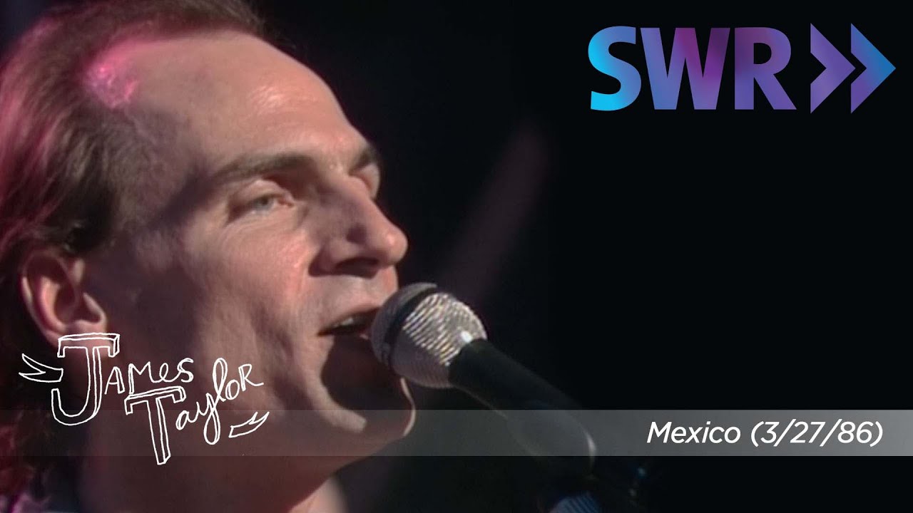 James Taylor - Mexico (Ohne Filter, March 27, 1986)